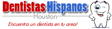 Dentistas Hispanos en Houston